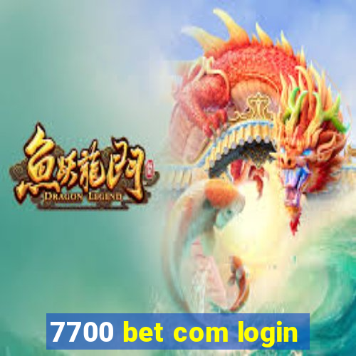 7700 bet com login